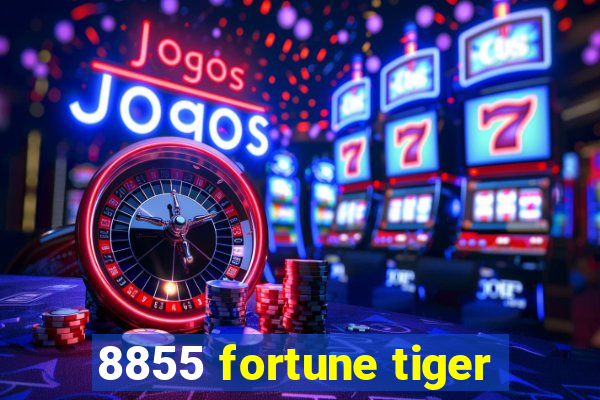 8855 fortune tiger